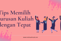 Tips Memilih Jurusan Kuliah Yang Tepat