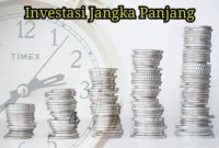 Perbedaan Antara Investasi Jangka Pendek Dan Panjang