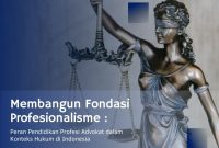 Bagaimana Cara Mendaftar Menjadi Advokat Di Indonesia