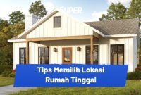 Tips Memilih Lokasi Perumahan Yang Strategis