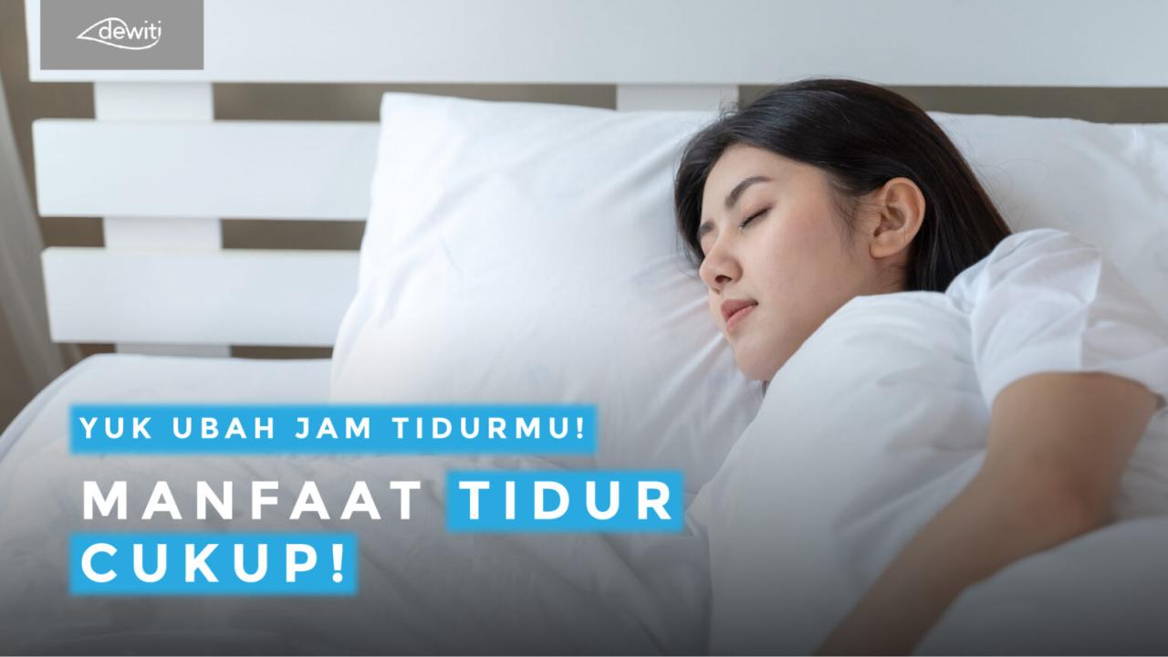 Apa Saja Manfaat Tidur Yang Cukup Untuk Kesehatan