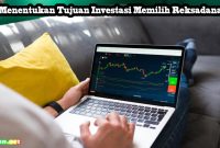 Cara Memilih Reksadana Yang Tepat Untuk Investasi