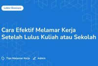 Tips Mencari Pekerjaan Setelah Lulus Kuliah
