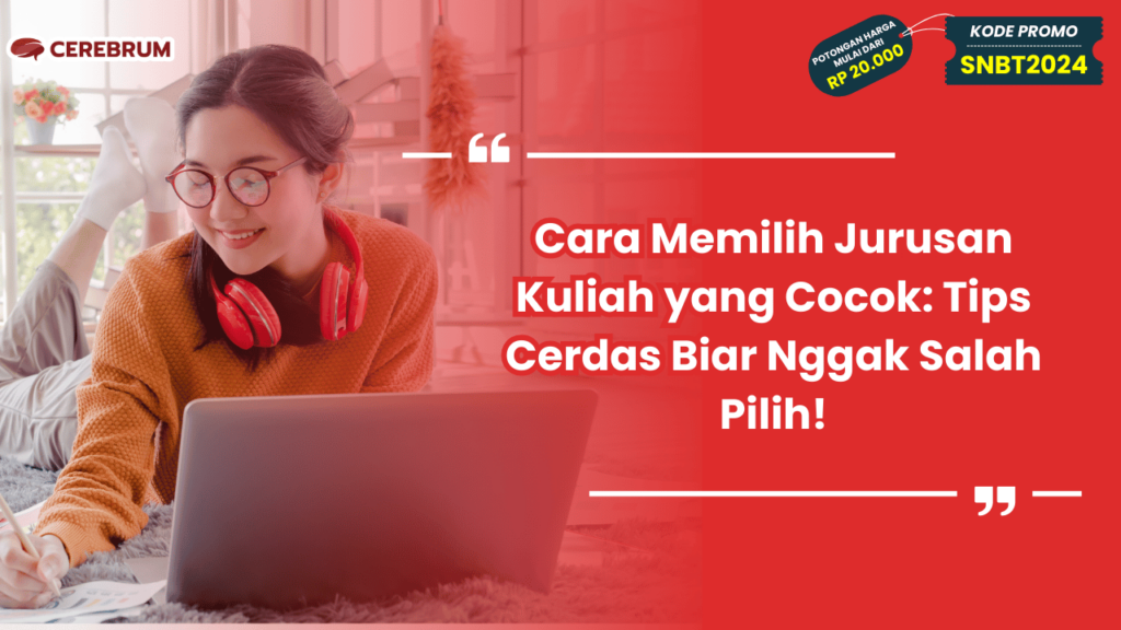 Cara Memilih Jurusan Kuliah Yang Tepat