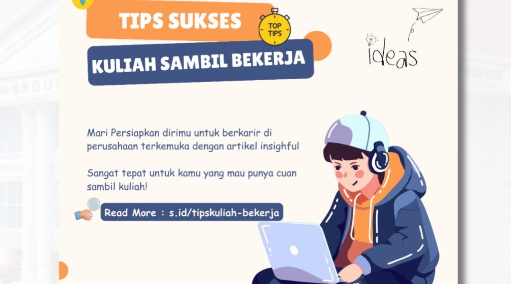 Tips Sukses Kuliah Sambil Kerja Paruh Waktu