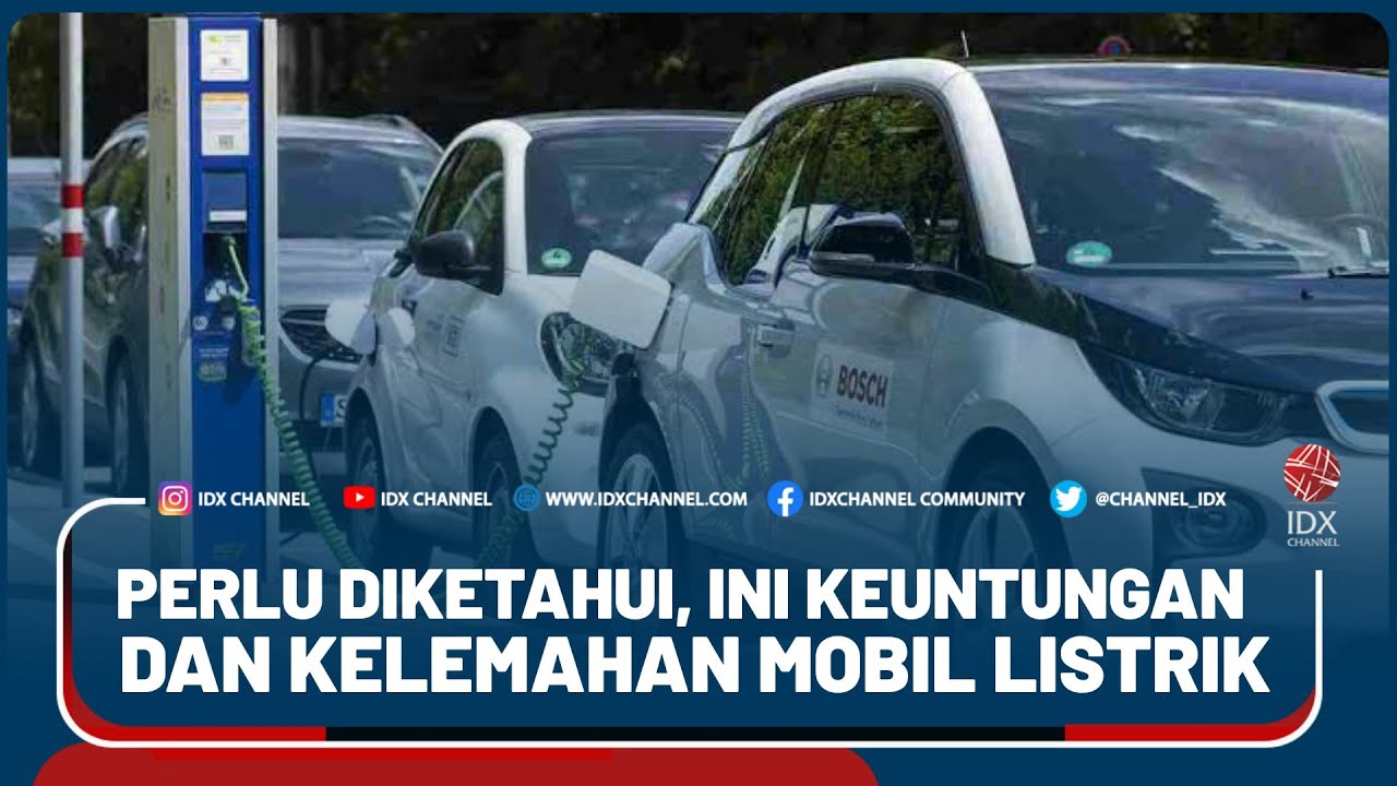 Kelebihan Dan Kekurangan Mobil Listrik Yang Perlu Diketahui